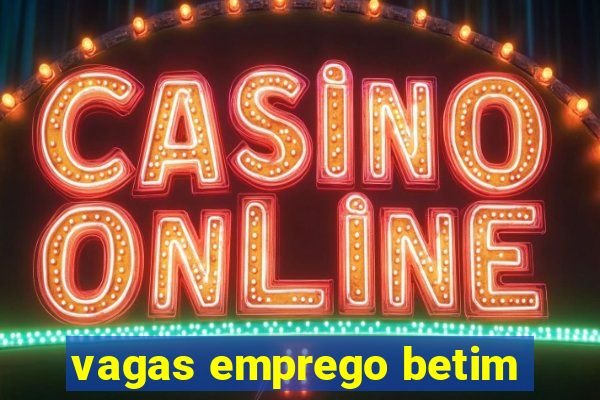 vagas emprego betim
